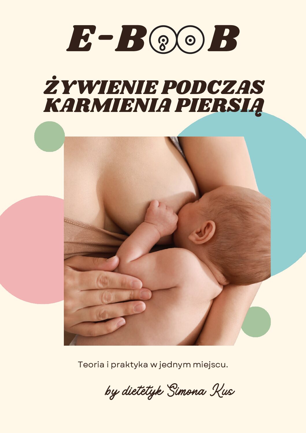 Eboob – żywienie podczas karmienia piersią (teoria + jadłospisy)